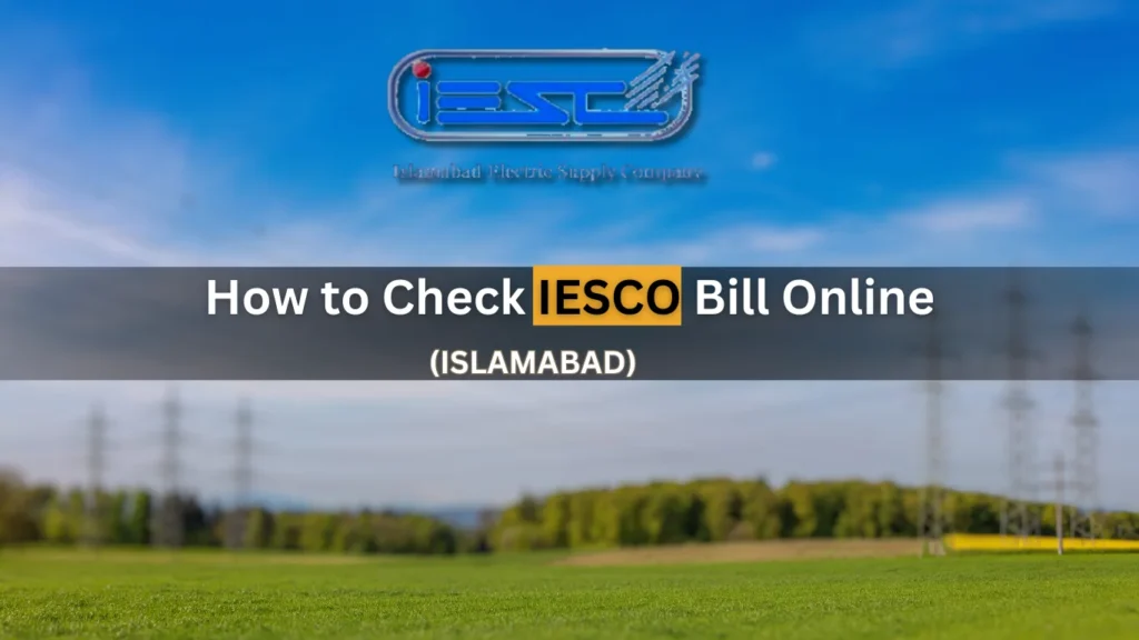 How to Check IESCO Bill Online